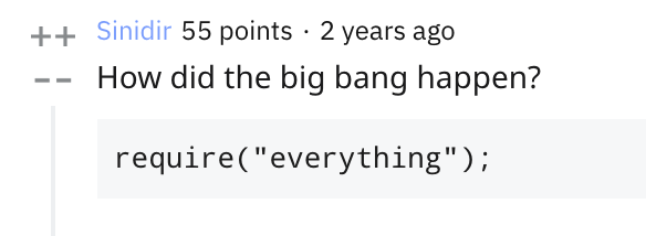 How did the big bang happen? require('everything')